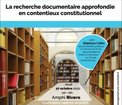 Conférence « La recherche documentaire approfondie en contentieux constitutionnel »